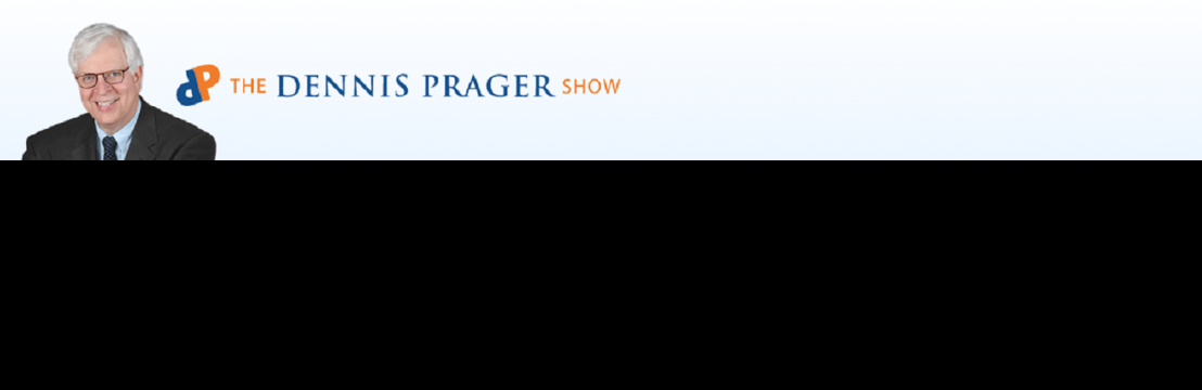 The Dennis Prager Show